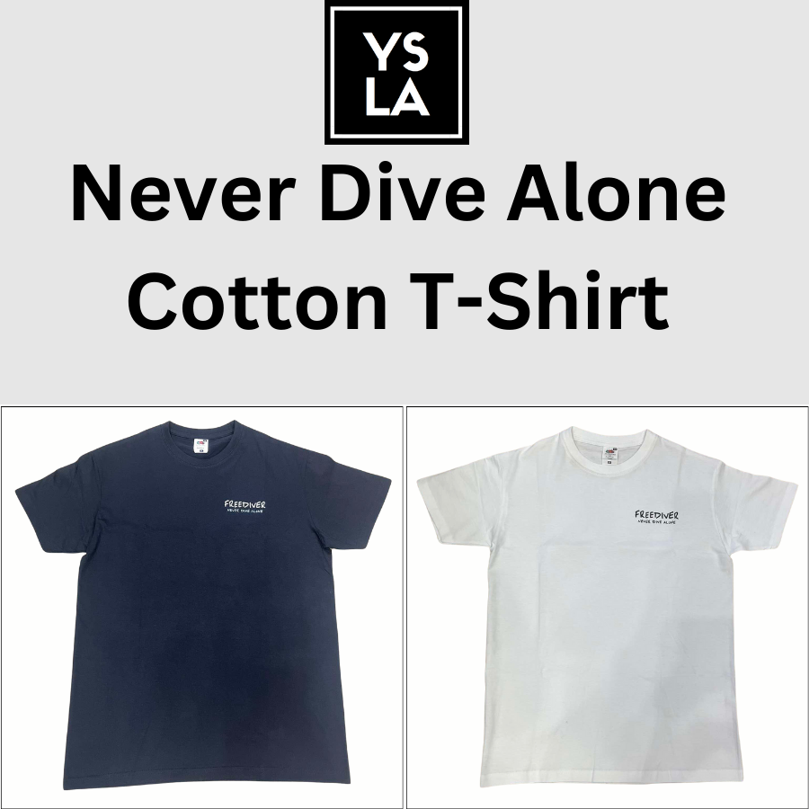 Ysla Never Dive Alone Freediver T-Shirt